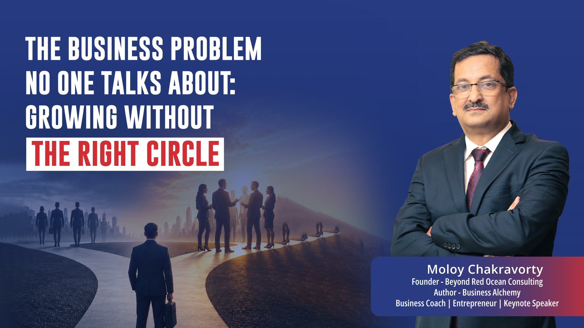 The Business Problem No One Talks About: Growing Without the Right Circle